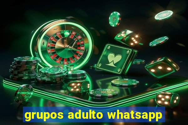 grupos adulto whatsapp